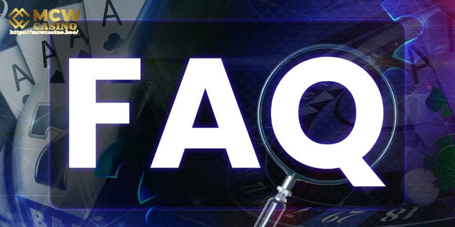 MCWCASINO FAQ 